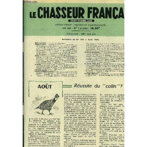 Le Chasseur Français Saint-Etienne, Loire N°810 Aout 1964 : L Alouette Des Champs- Myxomatose Et Dégats De Lapins- La Fermeture Des Cartouches- Le Sanglier- Le Passage Sur Le Terrain D Autrui...