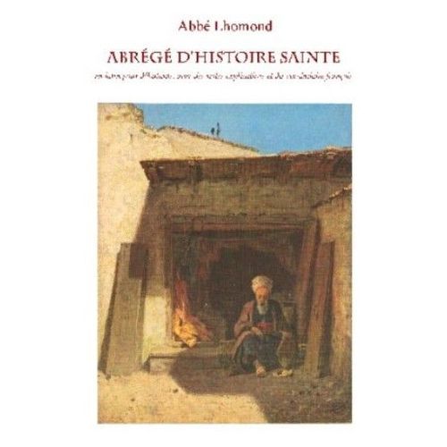 Epitome Historiae Sacrae (2 Volumes): Abrégé D'histoire Sainte En Latin Pour Débutants, Avec Des Notes Explicatives Et Du Vocabulaire Français