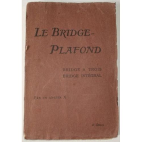 Le Bridge-Plafond - Bridge À Trois - Bridge Intégral