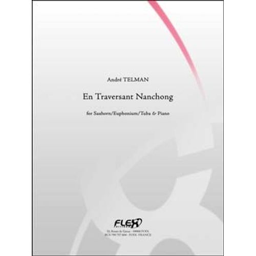 En Traversant Nanchong (Pour Saxhorn, Euphonium Ou Tuba)