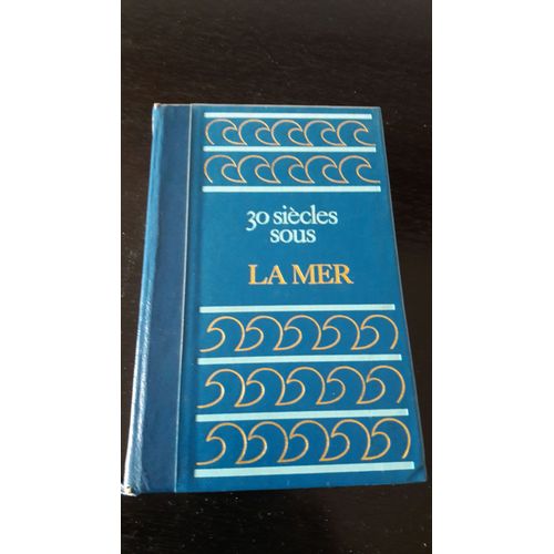 30 Siècles Sous La Mer