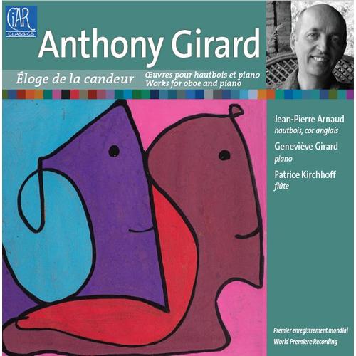 Anthony Girard : Eloge De La Candeur