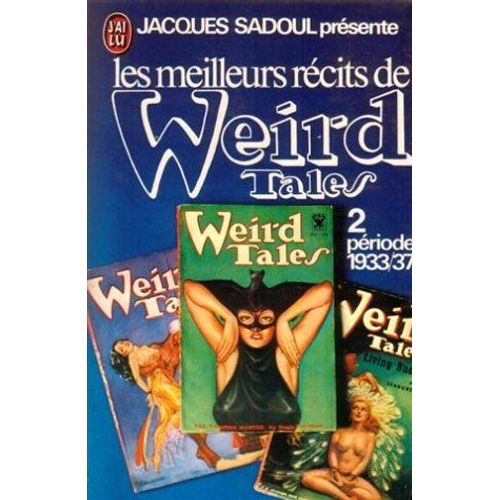 Les Meilleurs Récits De Weird Tales Tome 2 Période 1933 1937
