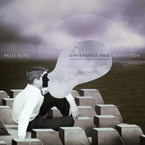 Difference And Repetition - A Musical Evocation Of Gilles Deleuze