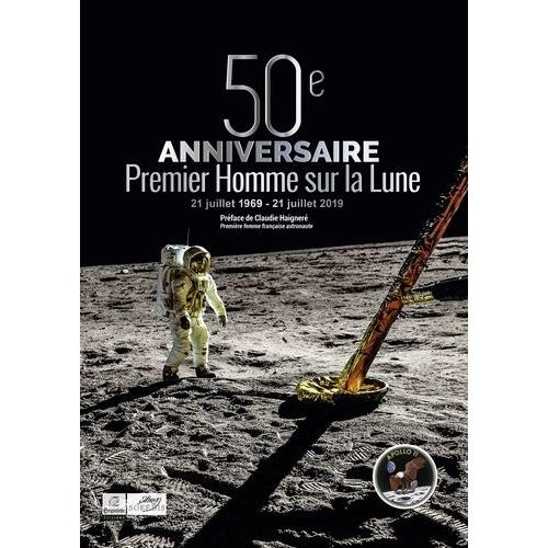 50ème Anniversaire Du Premier Homme Sur La Lune - 1969-2019