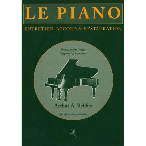 Le Piano - Accord, Entretien Et Restauration
