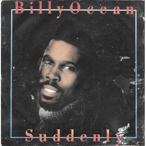 Billy Ocean : Suddenly / Lucky Man [Vinyle 45 Tours 7"] 1984