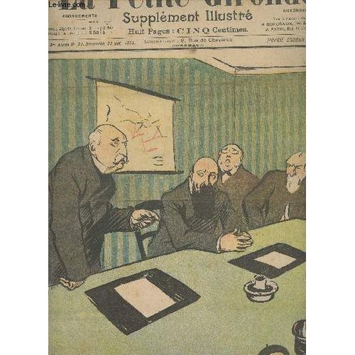 La Petite Gironde Supplement Illustre - 3eme Annee N° 51 - Dimanche 23 Déc. 1900 - Au Conseil De La Compagnie Des Chemins De Fer Centre-Sud - Pour Noël, Une Surprise À Nos Lecteurs - Un Chien(...)