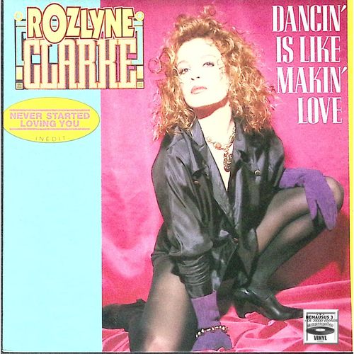 Rozlyne Clark - Dancin Is Like Makin Love - 1991