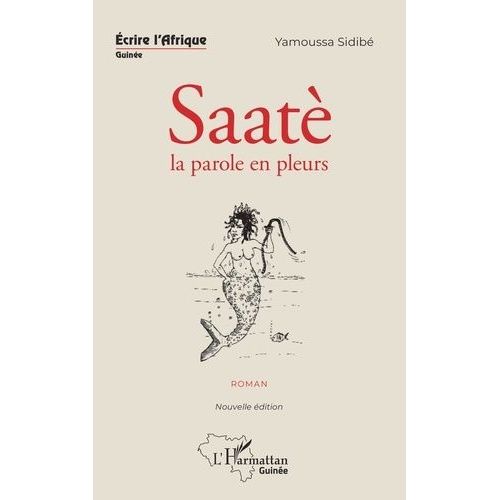Saatè, La Parole En Pleurs