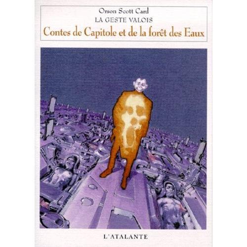 La Geste Valois N° 2 - Contes De Capitole Et De La Forêt Des Eaux