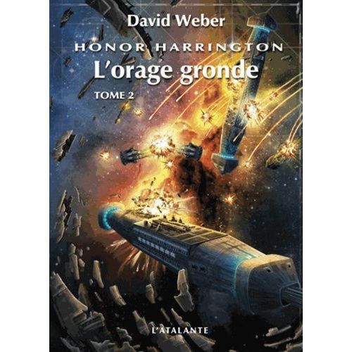Honor Harrington Tome 13 - L'orage Gronde - Tome 2