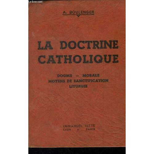 La Doctrine Catholique. Première Partie, Le Dogme (Symbole Des Apôtres)