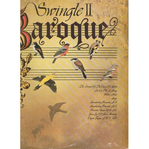 33 Ward Swingle Ii (2) Baroque (Olive Simpson-Catherine Bott-Caro Hall- Linda Hirst- John Potter- John Lubbock- David Beavan-Allan Wallay- Tonymcvey) Bach Handel Cbs 69209 -1976