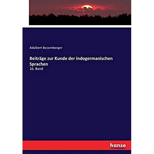 Beiträge Zur Kunde Der Indogermanischen Sprachen