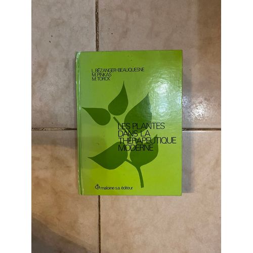 Les Plantes Dans La Therapeutique Moderne
