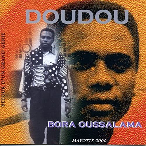 Doudou / Bora Oussalama "Mayotte 2000" / Cd Rare / Zouk Retro