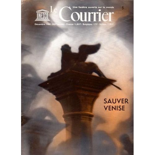 Le Courrier De L'unesco N° 1968-12 : Sauver Venise