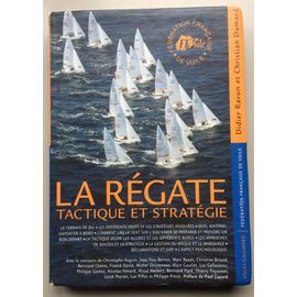 La Régate. Tactique Et Stratégie