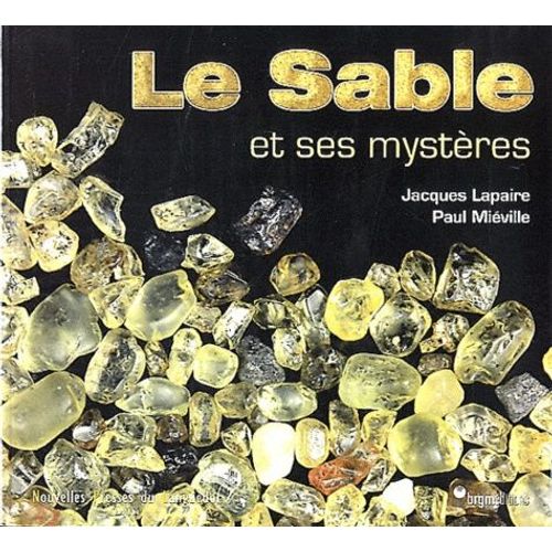 Le Sable Et Ses Mystères
