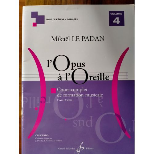 L'opus À L'oreille Cours Complet De Formation Musicale 1er Cycle 4ème Année