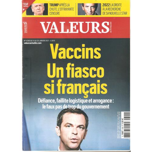 Valeurs Actuelles 4390 Vaccins Fiasco Francais Trump Zemmour