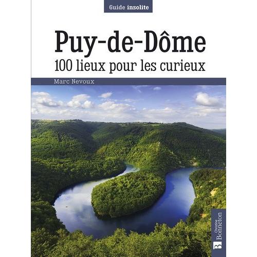 Puy-De-Dôme - 100 Lieux Pour Les Curieux