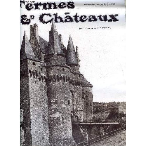 Fermes & Chateaux N° 6 - Les Pêcheurs Par Em. Frêchon, Le Vigneron Du Beaujolais Par Dr Cazeneuve, Le Record Des Battues De Faisans Par Le Comte Clary, L Olivier Et L Industrie Oléicole Par H.(...)