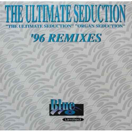 The Ultimate Seduction / Organ Seduction - '96 Remixes (Vinyle Bleu)