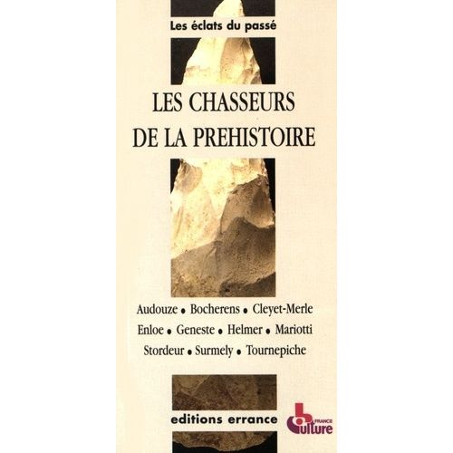 Les Chasseurs De La Préhistoire