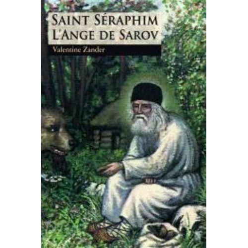Saint Séraphim L'ange De Sarov