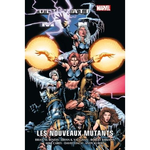 Ultimate X-Men Tome 2 - Les Nouveaux Mutants