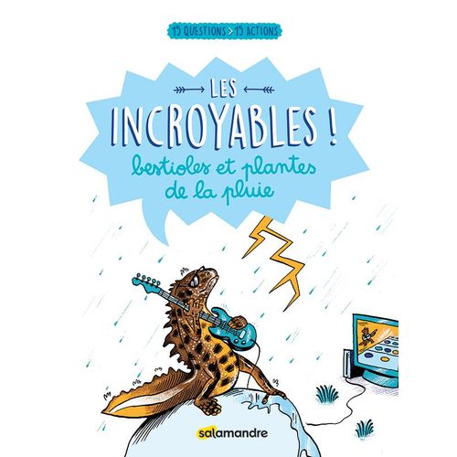 Les Incroyables Bestioles Et Plantes De La Pluie
