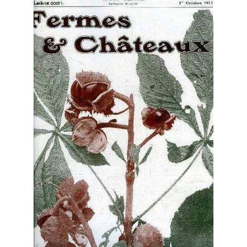 Fermes & Chateaux N° 74 - Trois Poules Pour 30.000 Francs, Au Grand Air Par Cunisset Carnot, L Industrie Résinière Dans Les Landes De Gascogne Par P. Saint Laurent, La Cavalerie Militaire Allemande(...)