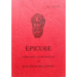 Epicure - Sans Dieu Sans Maître Et Sans Peur De La Mort