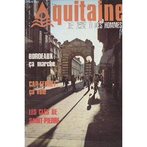 Aquitaine Des Pays Et Des Hommes N°65 - Nov. 1978 - Vie Pratique : Mode, Maison - Bordeaux, Ça Marche - Les Clés De La Cave - Livres : Des Métiers Et Des Hommes - Arts Et Spectacles : La Maison Laîné(...)