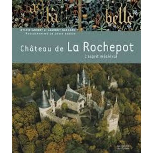 Château De La Rochepot - L'esprit Médiéval