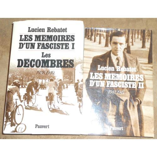 Les Mémoires DUn Fasciste Tome I Les Décombres 1938 :1940 Et Tome Ii Les Mémoires DUn Fasciste 1941/1947