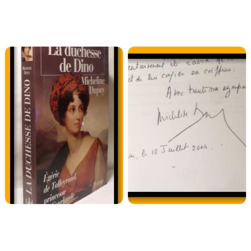 Micheline Dupuy - Livre "La Duchesse De Dino" - 10 Juillet 2004