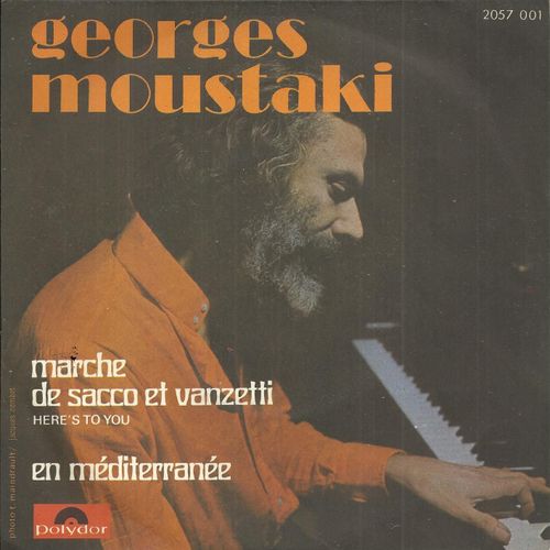 Marche De Sacco Et Vanzetti (Here's To You) ( G. Mouistaki - Ennio Morricone) 3'10 / En Méditerranée (Georges Moustaki) 3'22