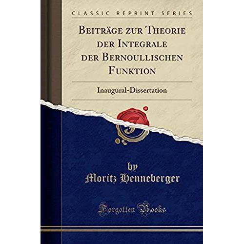 Henneberger, M: Beiträge Zur Theorie Der Integrale Der Berno