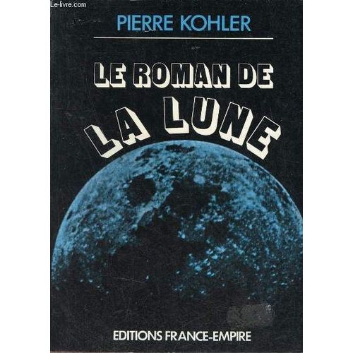 Le Roman De La Lune.