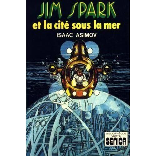 Jim Spark Et La Cité Sous La Mer