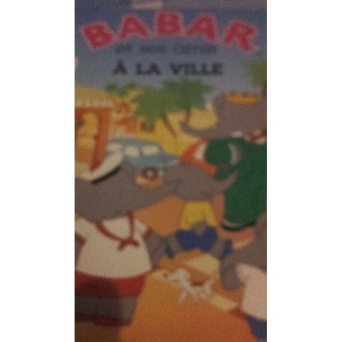 Babar Et Ses Amis A La Ville