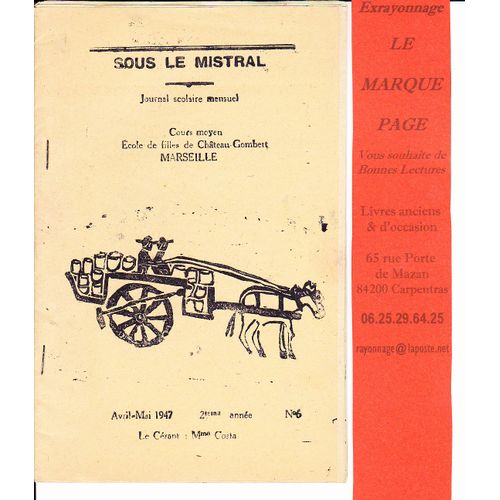 Sous Le Mistral - Journal Scolaire Mensuel École De Filles De Château Gombert , Marseille 1947