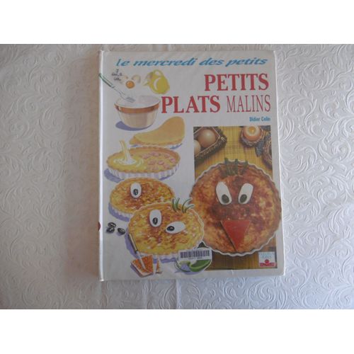 Grand Livre Recettes De Cuisine Petits Plats Malins ( Que Les Enfants Doivent Préparer ) Le Mercredi Des Petits .
