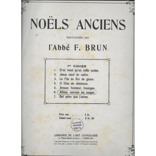 Abbé F. Brun - Noël Anciens - Allons, Suivons Les Mages. (Partition)