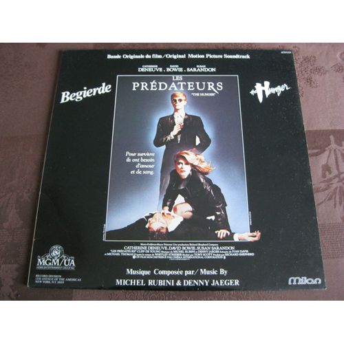 Les Predateurs (The Hunger Begierde): Bande Originale Du Film Avec David Bowie - Catherine Deneuve - Susan Sarandon