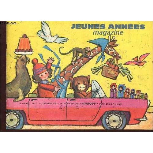Jeunes Années Magazine 13e Année N°3 - 1er Janvier 1965 Numéro Spécial Images Pour Les 3 À 8 Ans - Sophie Et Le Pigeon - La Royale Tartine De Beurre - Coupons, Coupons Le Bois ! - L Oiseau Couleur De(...)