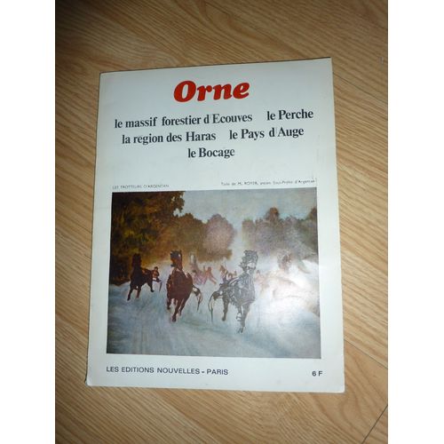 Orne - Le Massif Forestier D'ecouves, Le Perche, La Région Des Haras, Le Pays D'auge, Le Bocage